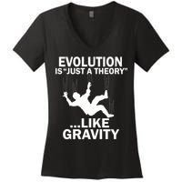 Evolution Is Just A Theory Like Gravity Women's V-Neck T-Shirt