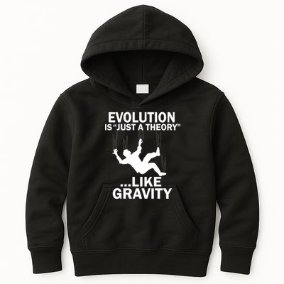 Evolution Is Just A Theory Like Gravity Kids Hoodie