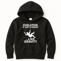 Evolution Is Just A Theory Like Gravity Kids Hoodie