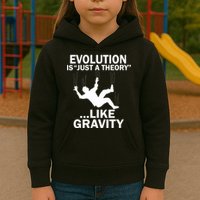 Evolution Is Just A Theory Like Gravity Kids Hoodie