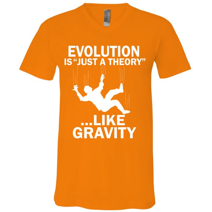 Evolution Is Just A Theory Like Gravity V-Neck T-Shirt
