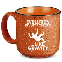 Evolution Is Just A Theory Like Gravity 15oz Campfire Ceramic Mug