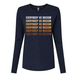 Everybody VS Racism Melanin Civil Rights Anti Racist BLM Womens Cotton Relaxed Long Sleeve T-Shirt