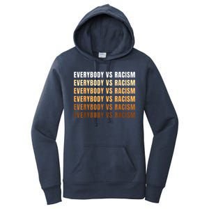 Everybody VS Racism Melanin Civil Rights Anti Racist BLM Women's Pullover Hoodie