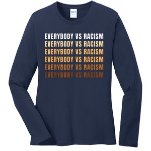 Everybody VS Racism Melanin Civil Rights Anti Racist BLM Ladies Long Sleeve Shirt