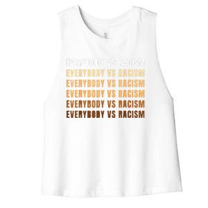 Everybody VS Racism Melanin Civil Rights Anti Racist BLM Women's Racerback Cropped Tank