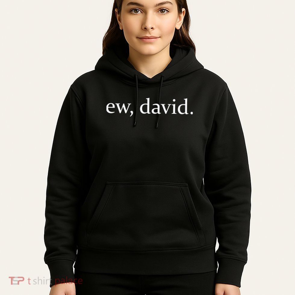 Ew David Hoodie