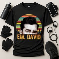 Ew David Funny Retro Performance Shirt