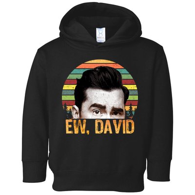 Ew David Funny Retro Toddler Hoodie
