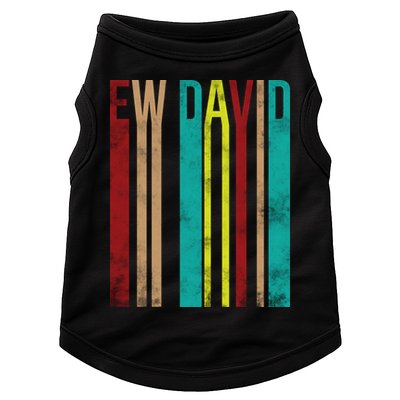 Ew David Retro Logo Doggie Tank