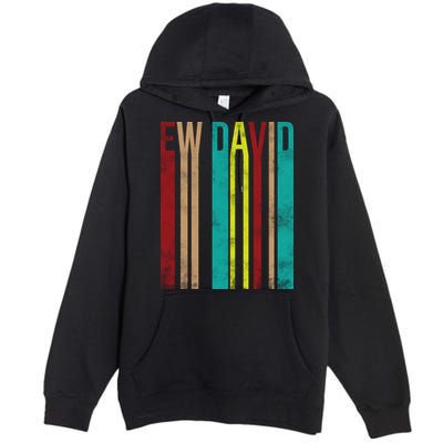 Ew David Retro Logo Premium Pullover Hoodie