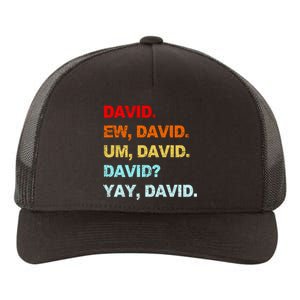 Ew David Yay David Yupoong Adult 5-Panel Trucker Hat