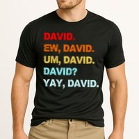Ew David Yay David Performance Shirt