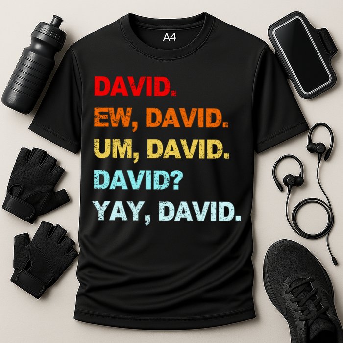Ew David Yay David Performance Shirt
