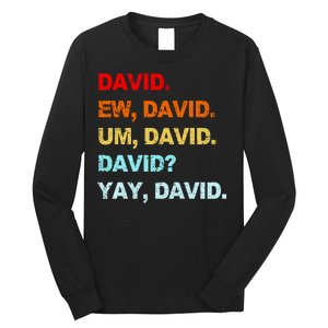 Ew David Yay David Long Sleeve Shirt