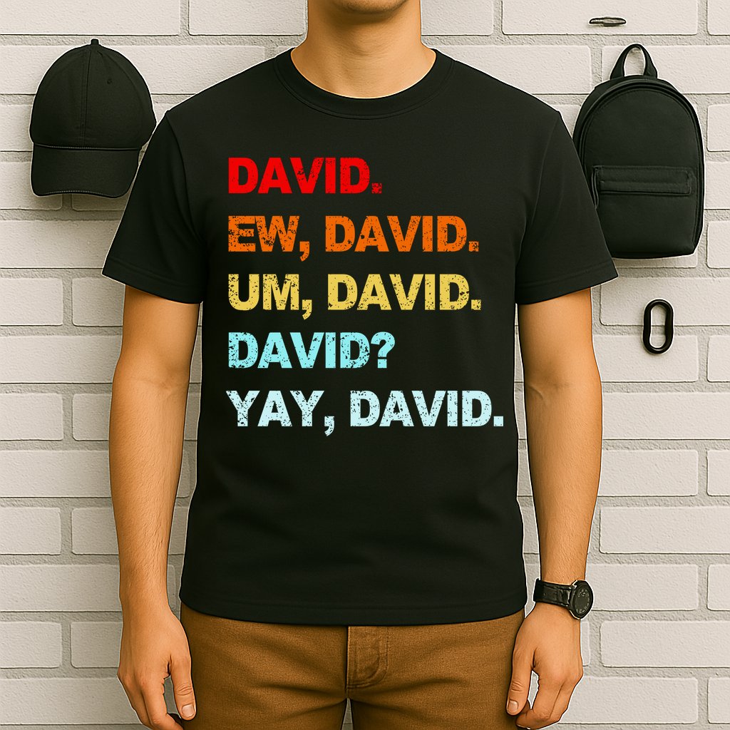 Ew David Yay David T-Shirt