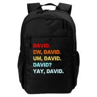 Ew David Yay David Backpack