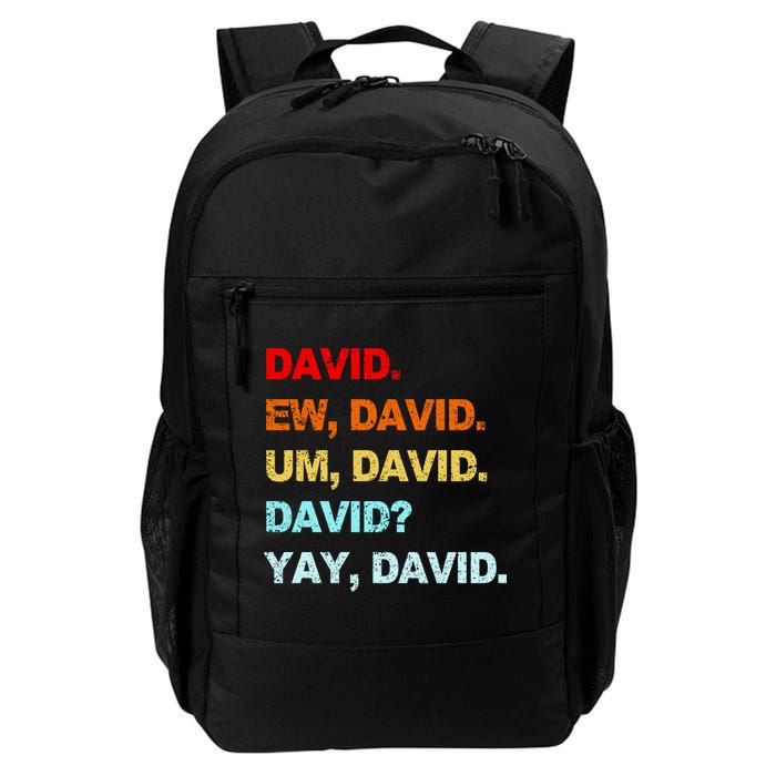 Ew David Yay David Backpack
