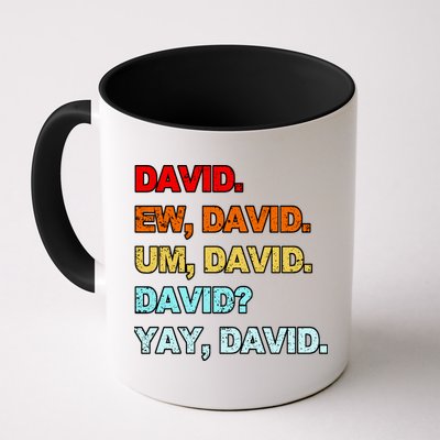 Ew David Yay David Mug