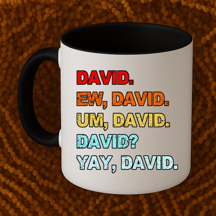 Ew David Yay David Mug