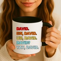 Ew David Yay David Mug