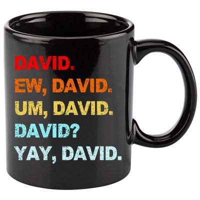 Ew David Yay David 11oz C Handle Ceramic Mug