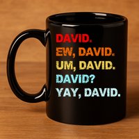 Ew David Yay David 11oz C Handle Ceramic Mug