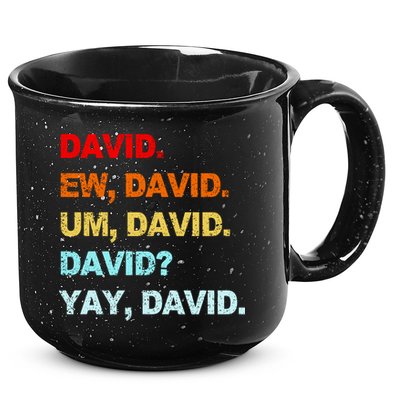 Ew David Yay David 15oz Campfire Ceramic Mug