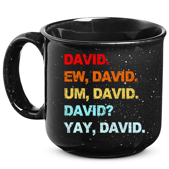 Ew David Yay David 15oz Campfire Ceramic Mug