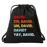 Ew David Yay David Drawstring Bag