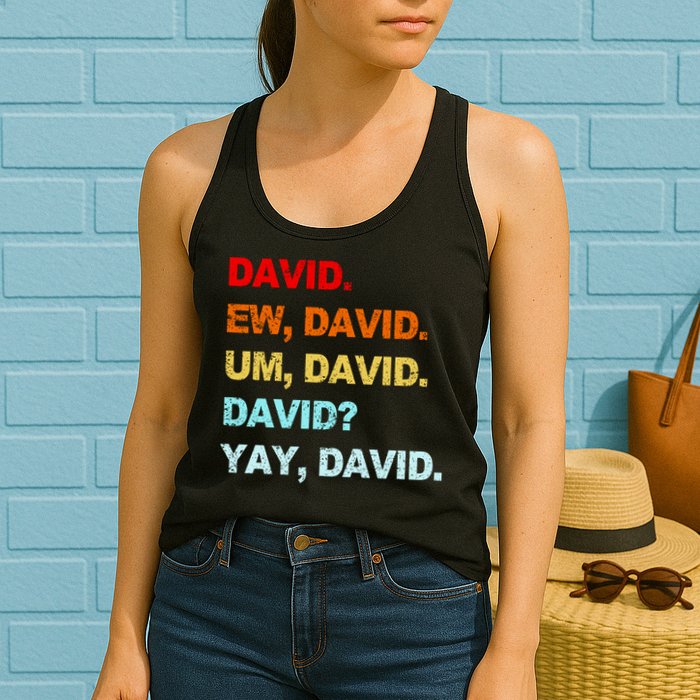 Ew David Yay David Womens Tank Top