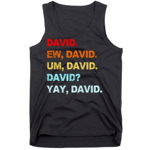 Ew David Yay David Tank Top