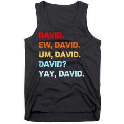 Ew David Yay David Tank Top