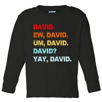 Ew David Yay David Toddler Long Sleeve Shirt