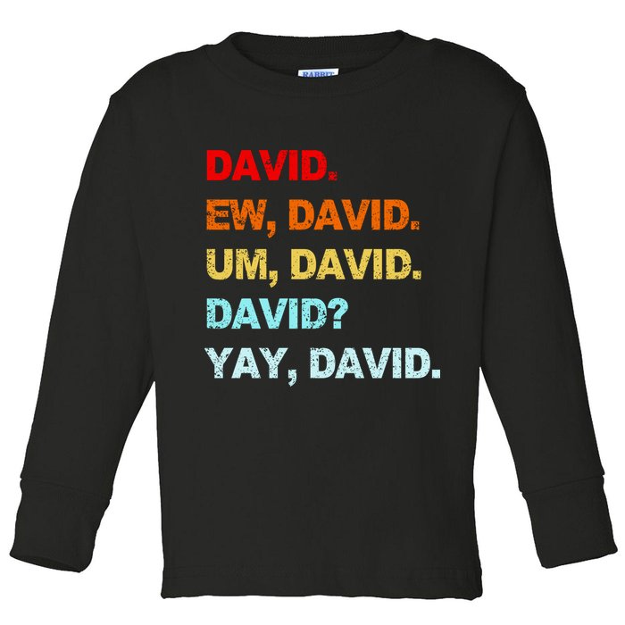Ew David Yay David Toddler Long Sleeve Shirt