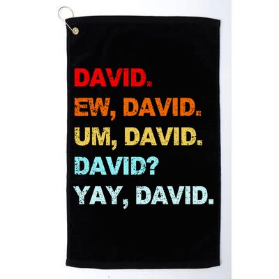 Ew David Yay David Golf Towel
