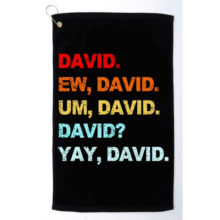Ew David Yay David Golf Towel