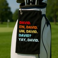 Ew David Yay David Golf Towel