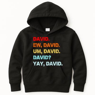 Ew David Yay David Kids Hoodie