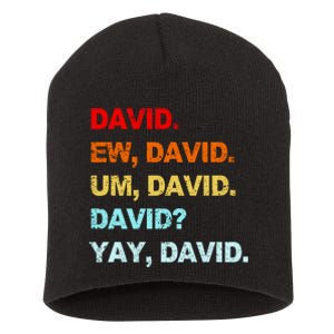 Ew David Yay David Short Acrylic Beanie