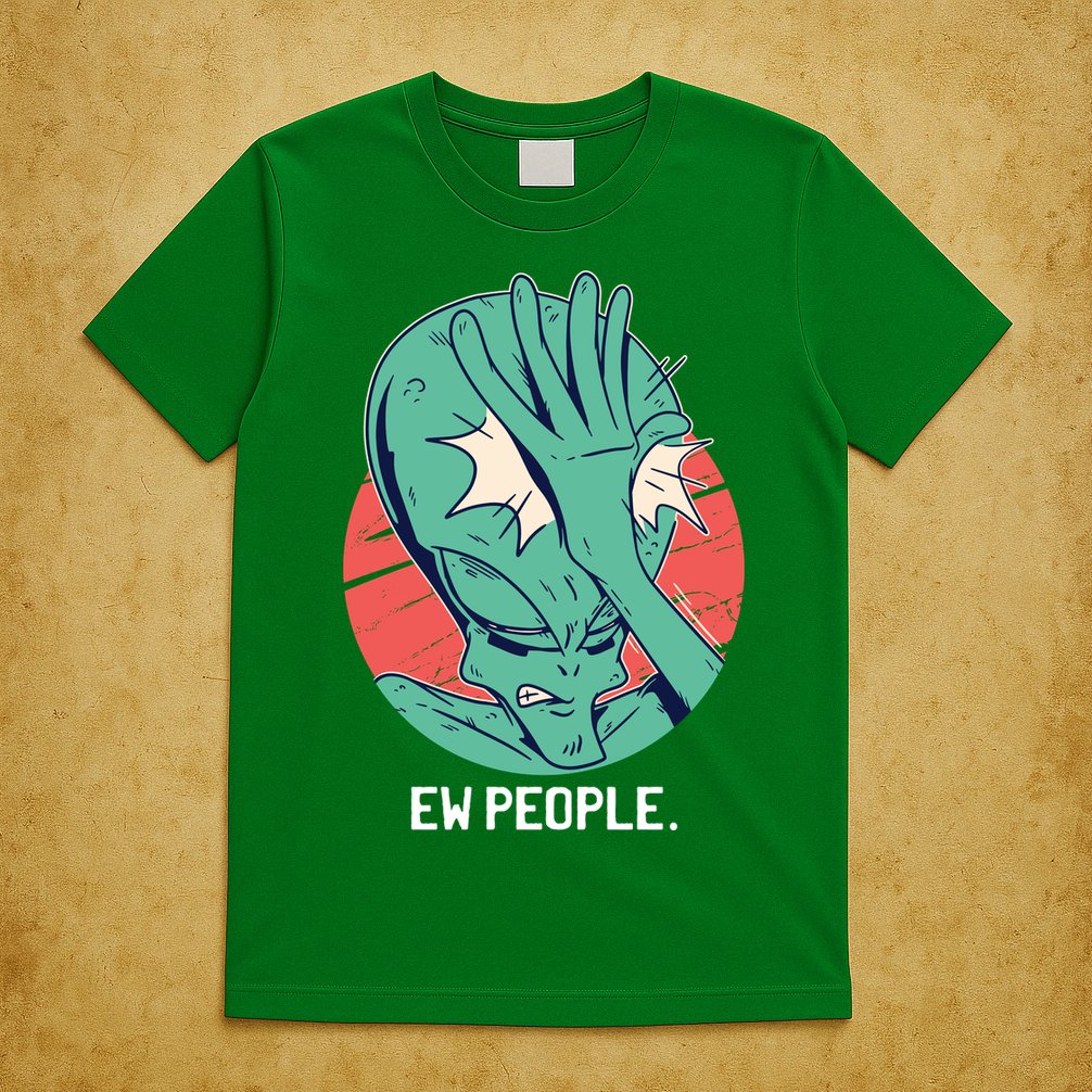 Ew People Alien Facepalm T-Shirt