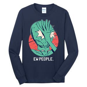 Ew People Alien Facepalm Tall Long Sleeve T-Shirt