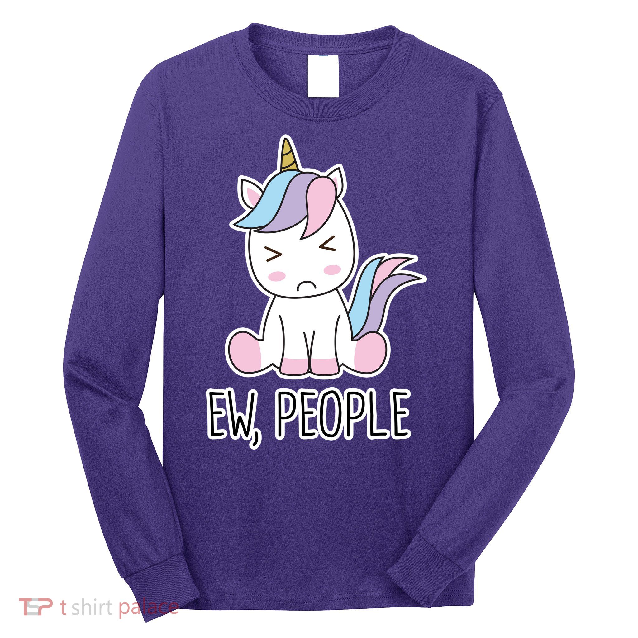 Ew People Funny Cute Unicorn Long Sleeve Shirt