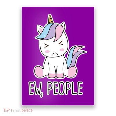 Ew People Funny Cute Unicorn Poster