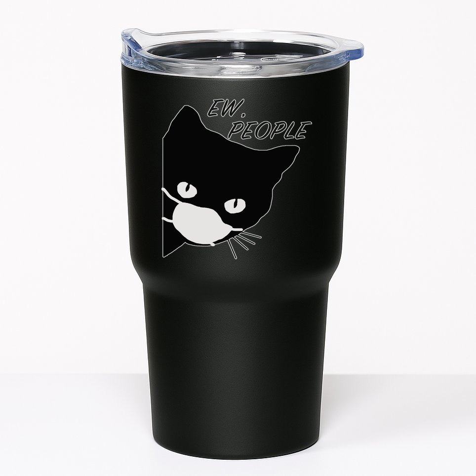 Ew People Quarantine Cat Tumbler