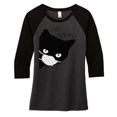 Ew People Quarantine Cat Women's Tri-Blend 3/4-Sleeve Raglan Shirt