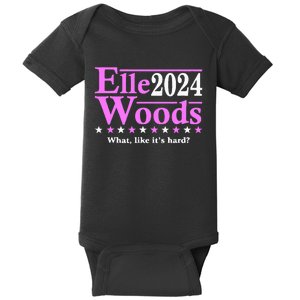 Elle Woods 2024 What Like ItS Hard Baby Bodysuit