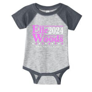 Elle Woods 2024 What Like ItS Hard Infant Baby Jersey Bodysuit