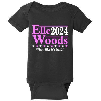 Elle Woods 2024 What Like ItS Hard Baby Bodysuit