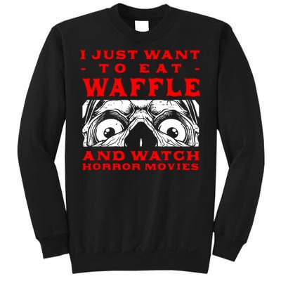 Eat Waffle And Watch Horror Movies Pancake Movie Lover Sweatshirt